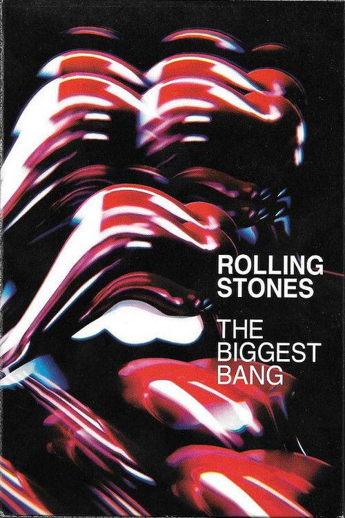 The Rolling Stones - The Biggest Bang: Rest Of The World filmas online
