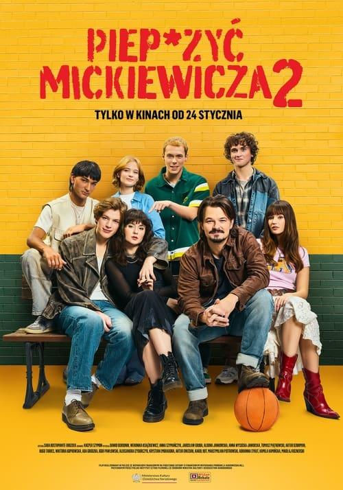 Piep*zyć Mickiewicza 2 filmas online