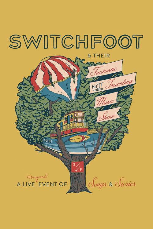 Switchfoot & Their Fantastic Not Traveling Music Show filmas online