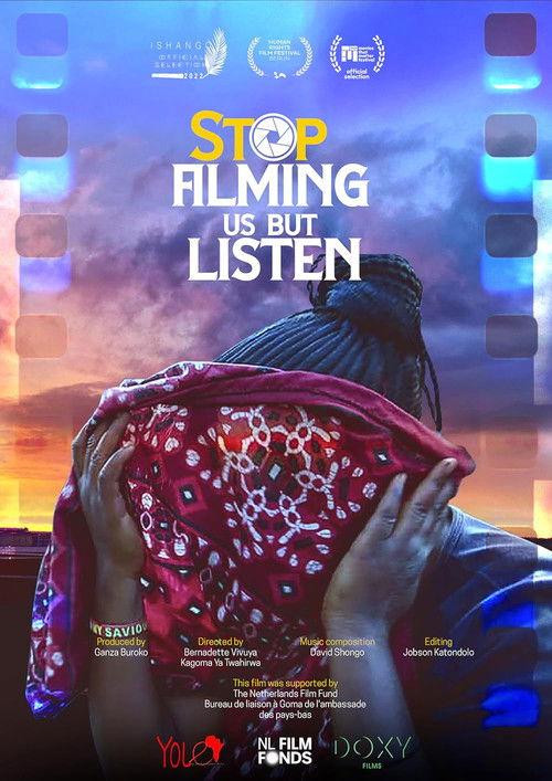 Stop Filming Us But Listen filmas online