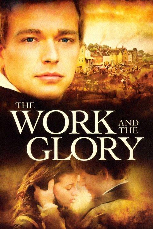 The Work and the Glory filmas online