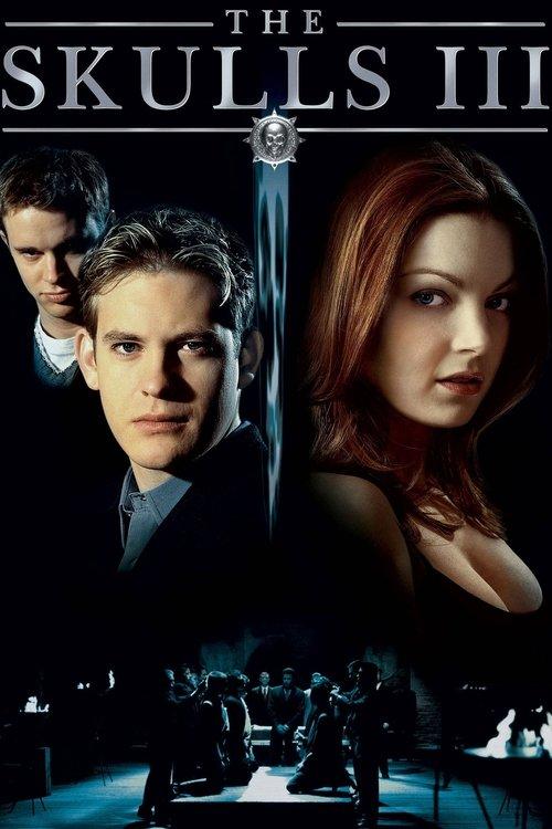 The Skulls III filmas online