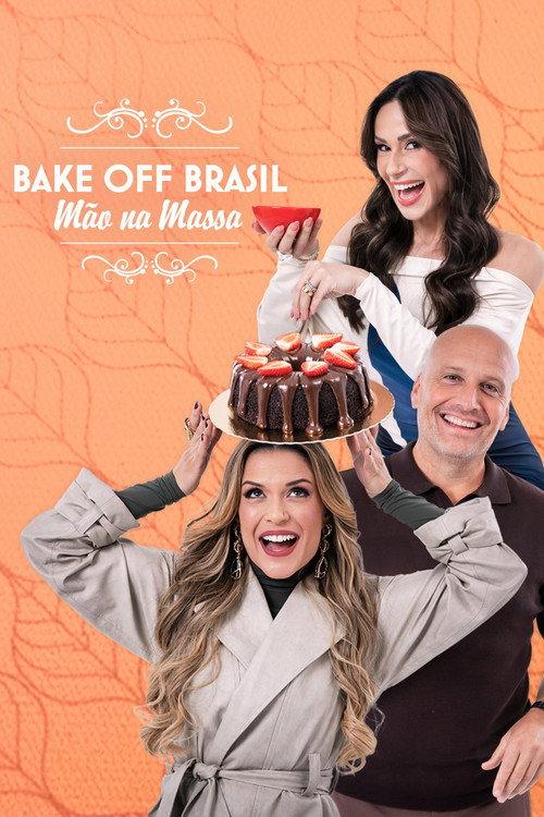 Bake Off Brasil: Mão na Massa filmas online