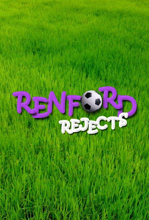 Renford Rejects filmas online
