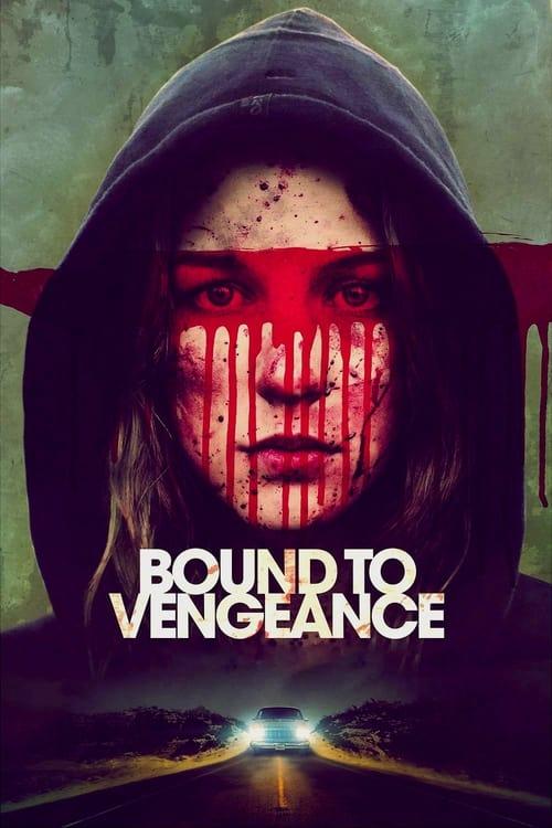 Bound to Vengeance filmas online