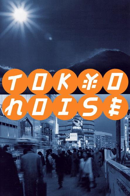 Tokyo Noise filmas online