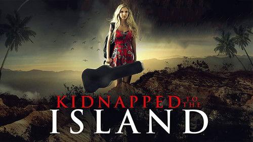 Kidnapped to the Island filmas žiurėti online
