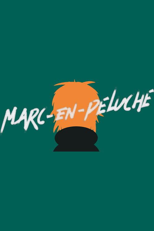 Marc-en-peluche filmas online
