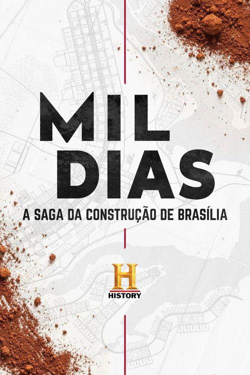 Mil Dias: A Saga da Construção de Brasília filmas online