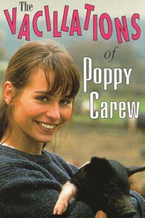 The Vacillations of Poppy Carew filmas online
