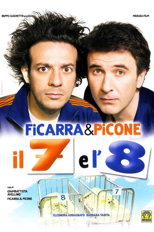 Il 7 e l'8 filmas online