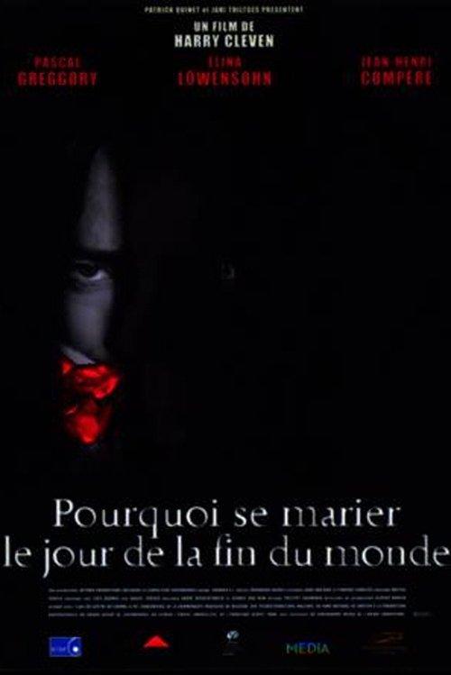 Why Get Married the Day the World Ends? filmas online