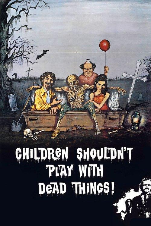 Children Shouldn't Play with Dead Things filmas online