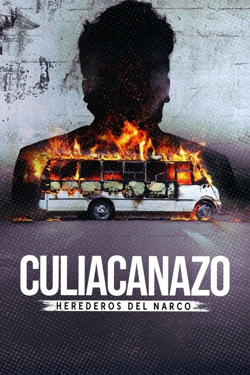 Culiacanazo: Herederos del narco filmas online