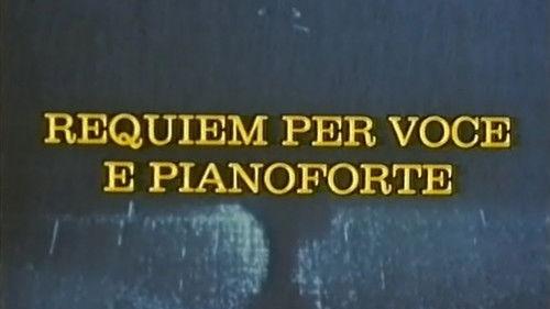 Requiem per voce e pianoforte filmas žiurėti online