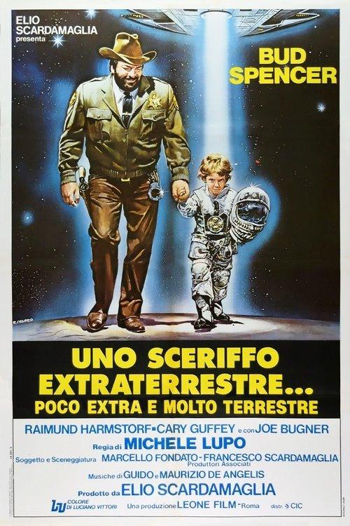 Uno sceriffo extraterrestre... poco extra e molto terrestre filmas online