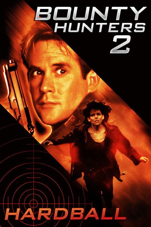 Bounty Hunters 2: Hardball filmas online