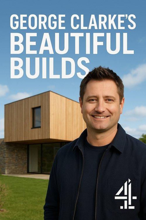 George Clarke's Beautiful Builds filmas online