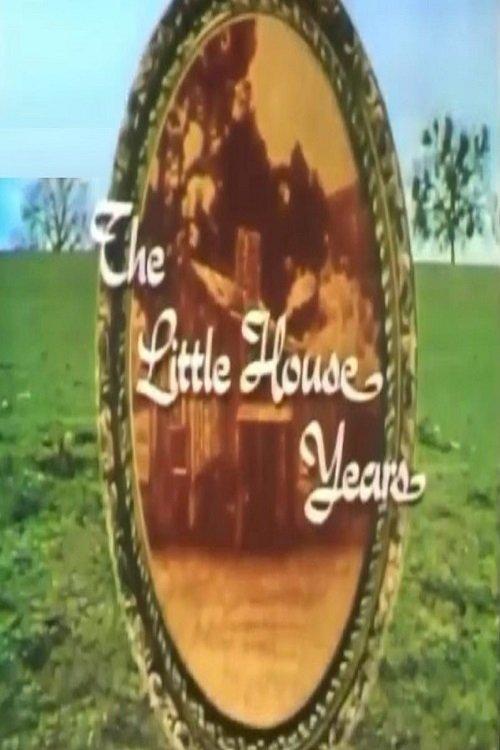 The Little House Years filmas online