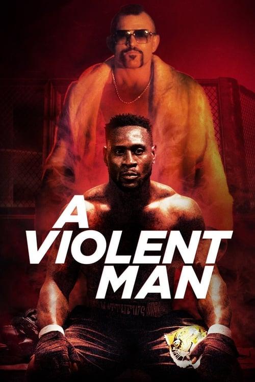 A Violent Man filmas online