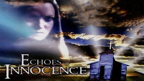 Echoes of Innocence filmas žiurėti online