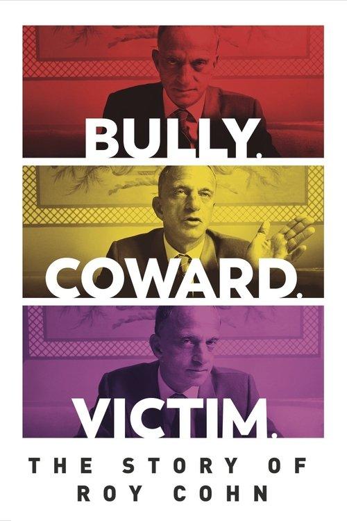 Bully. Coward. Victim. The Story of Roy Cohn filmas online