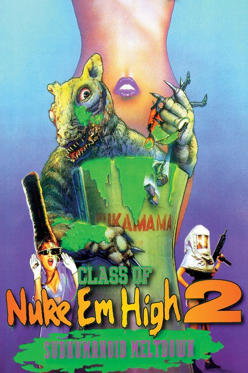 Class of Nuke 'Em High 2: Subhumanoid Meltdown filmas online
