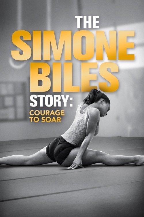 The Simone Biles Story: Courage to Soar filmas online