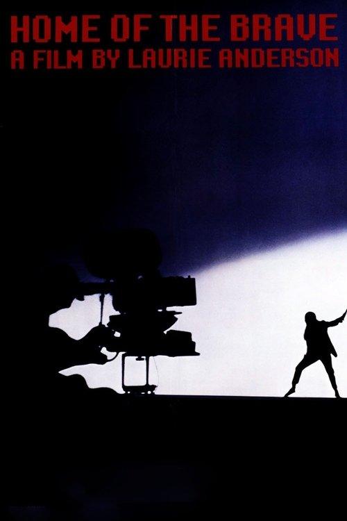 Home of the Brave: A Film by Laurie Anderson filmas online