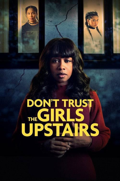 Don't Trust the Girls Upstairs filmas online