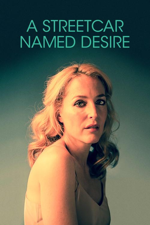National Theatre Live: A Streetcar Named Desire filmas online