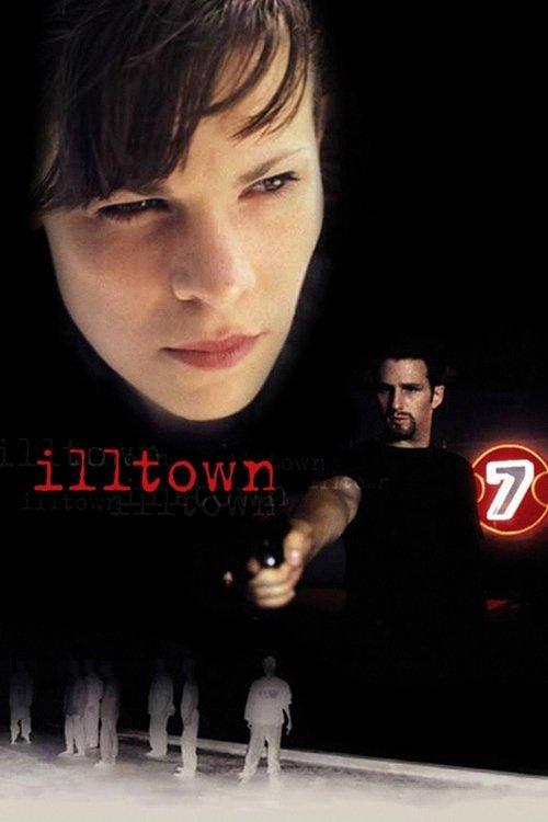 Illtown filmas online