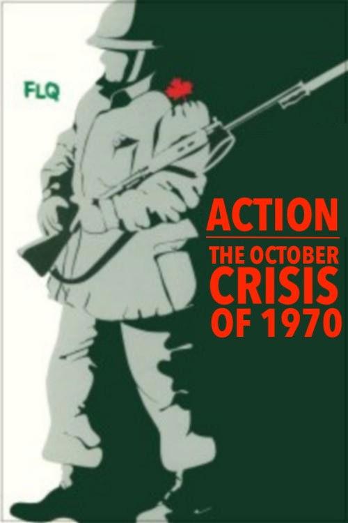 Action : The October Crisis of 1970 filmas online