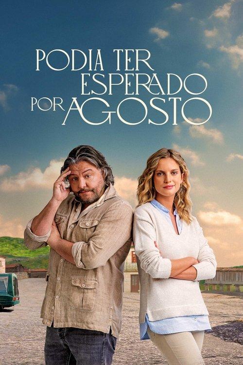 Podia Ter Esperado por Agosto filmas online