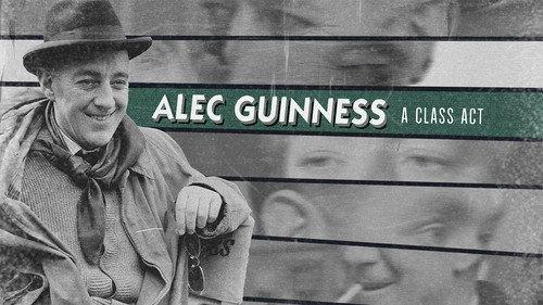 Alec Guinness: A Class Act filmas žiurėti online