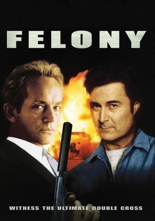 Felony filmas online