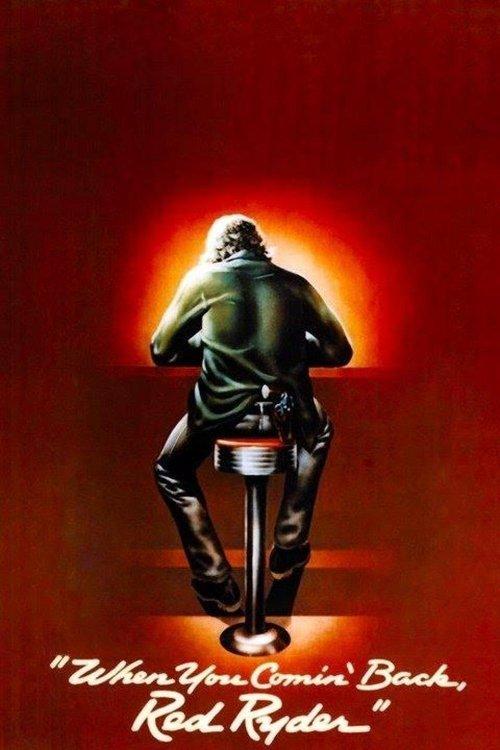 When You Comin' Back, Red Ryder? filmas online
