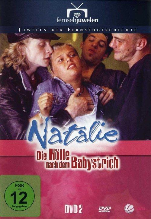 Natalie II - Die Hölle nach dem Babystrich filmas online