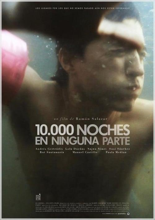 10,000 Nights Nowhere filmas online