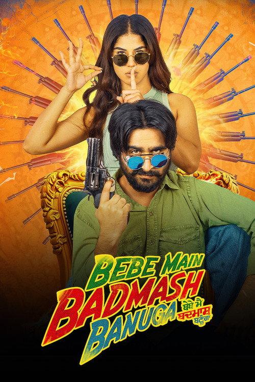 Bebe Main Badmash Banuga filmas online