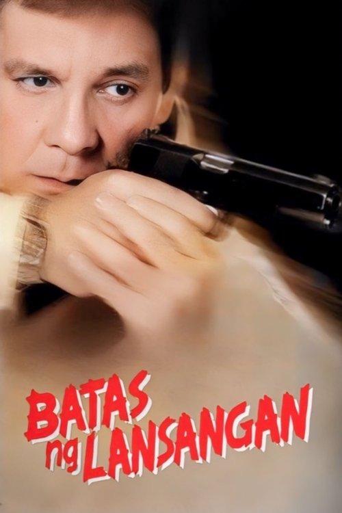 Batas Ng Lansangan filmas online