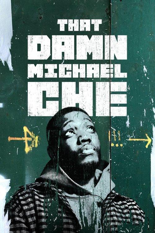 That Damn Michael Che filmas online