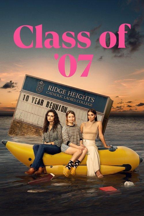 Class of '07 filmas online