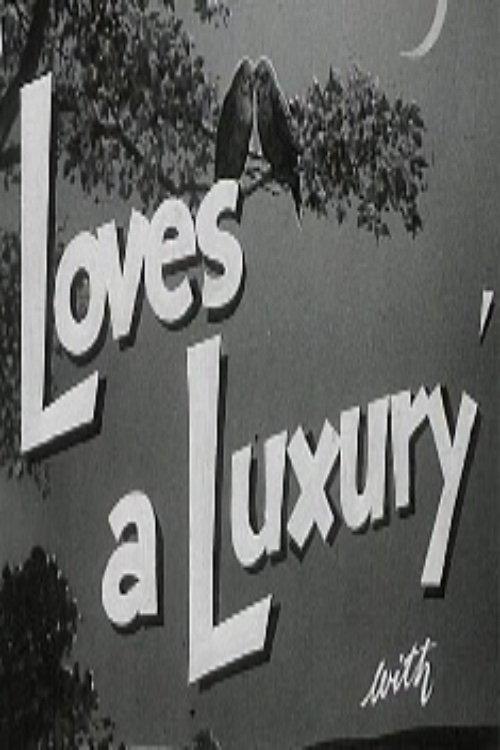 Love's a Luxury filmas online