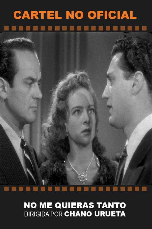No me quieras tanto filmas online