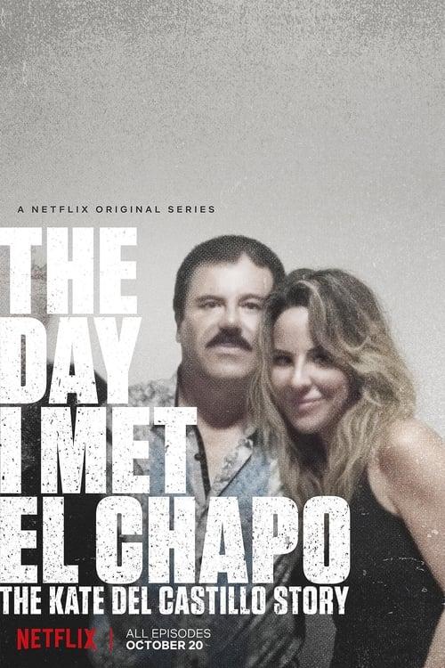 The Day I Met El Chapo: The Kate del Castillo Story filmas online