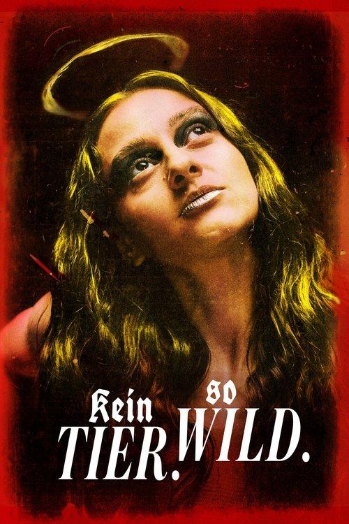 Kein Tier. So Wild. filmas online