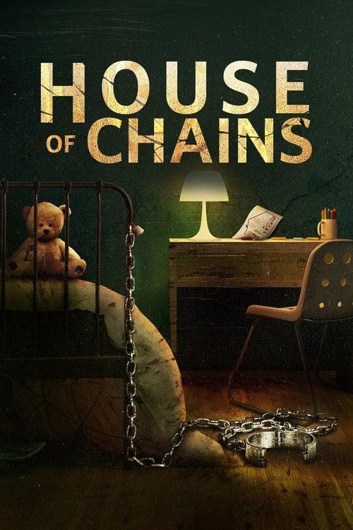 House of Chains filmas online