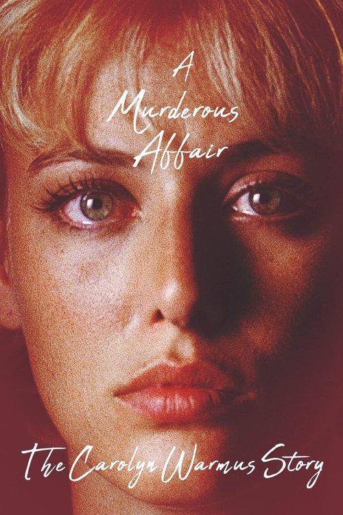 A Murderous Affair: The Carolyn Warmus Story filmas online