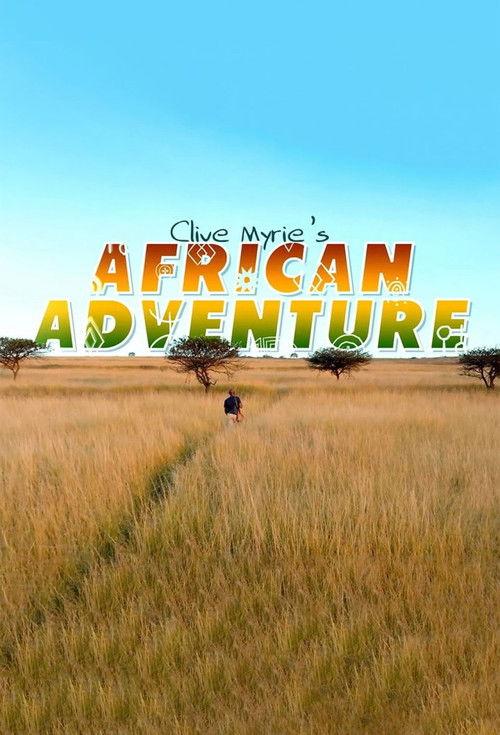 Clive Myrie's African Adventure filmas online